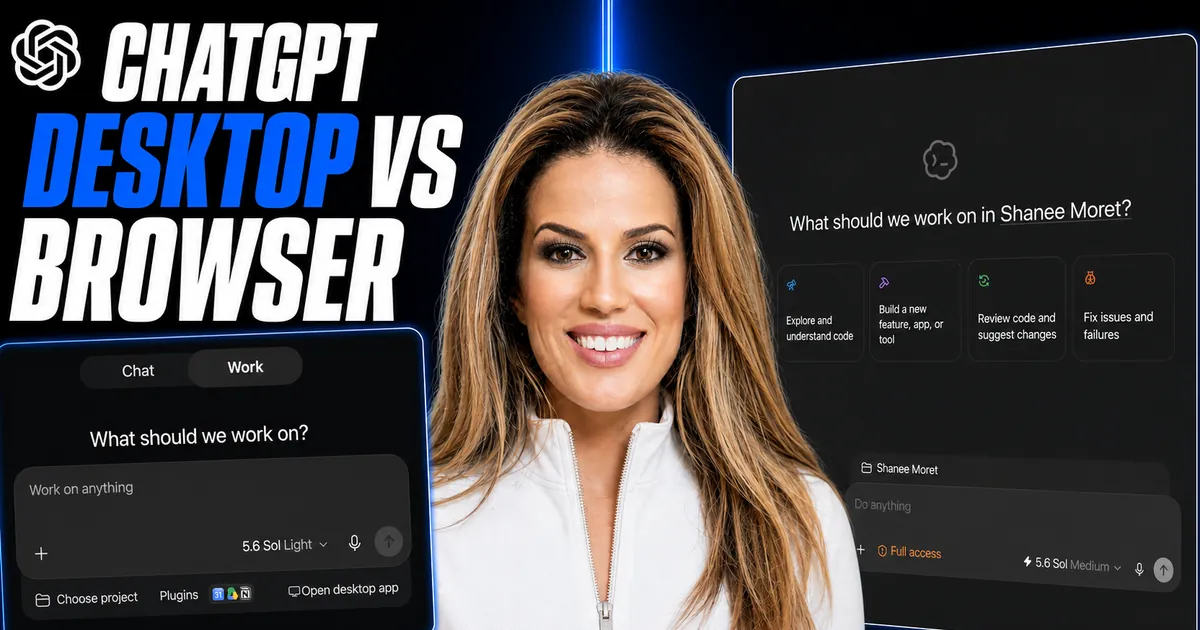 ChatGPT Desktop App vs. Browser vs. ChatGPT Work on the Web: Which One Do You Need?