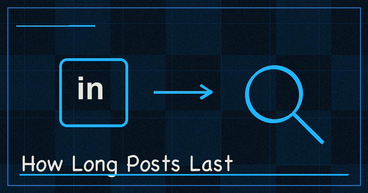 How Long Do LinkedIn Posts Last — And Why It Changes Where You Should Publish