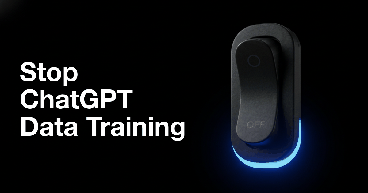 Two Steps to Stop ChatGPT From Training on Your Data