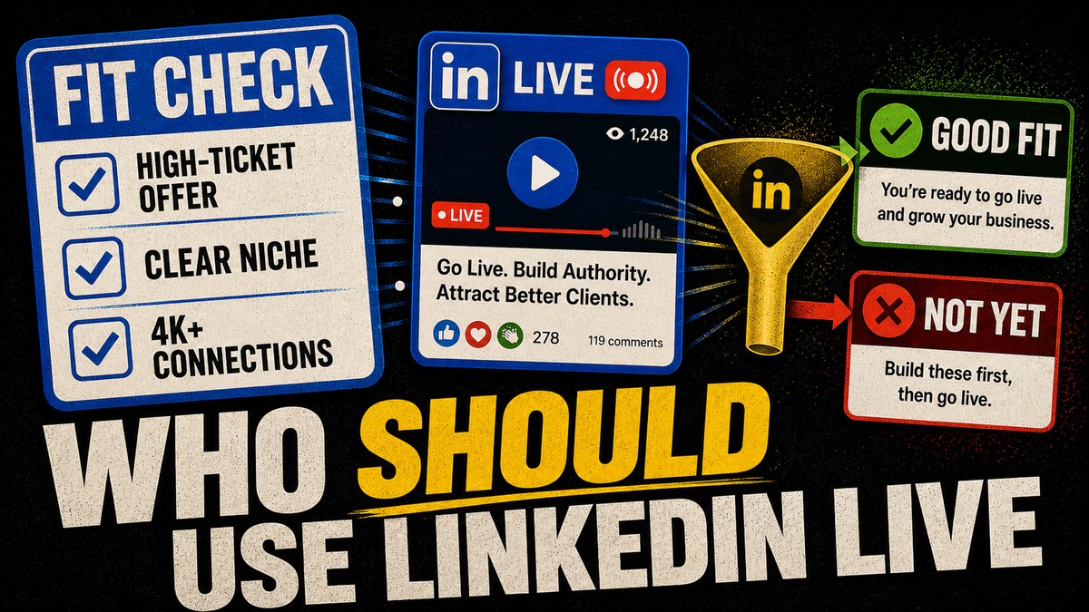 LinkedIn Live fit check thumbnail showing high-ticket offer, clear niche, connections, and good fit filter.